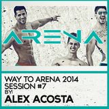 EP 26: ARENA 2014 Session #7 by Alex Acosta