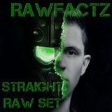 RAWFACTZ - Straight RAW Set Vol.1