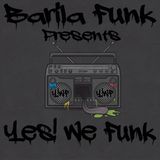 Barila Funk Presents Yes! We Funk