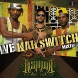 NAHSWITCH - We Nah Switch Mixtape