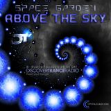 Space Garden pres. Above The Sky Episode 005
