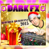 Dark fx - Remember Nochebuena 2015 Orosco