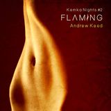 KemkaNights #2 Flaming