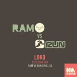 LoKo (Program - RAM Records) @ Bristol In:Motion - RUN vs. RAM Exclusive Promo Mix #034 (31.10.2013)