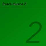 Fresca Musica 2 disk 2 - Progressive House