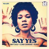 EXCLUSIVE MIX FOR SAY YES VOL. 5 "DANCERS MANTRA"
