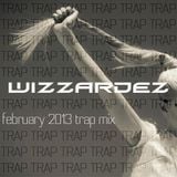 Wizzardez - February 2013 Trap mix