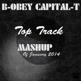 B-OBEY Capital-T TOP TRACKS MASHUP 2014