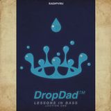 Drop Dad - Lessons In Bass / Lection One