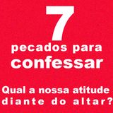 Qual a nossa atitude diante do pecado? Rev André Lima Botelho