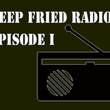 DJ Clear Presents: Deep Fried Episode I