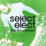 SelectCast #06 Marcel Dadalto (live)