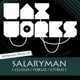 Movement Music 26: SALARYMAN (Celsius / Fokuz / Citrus) DNB