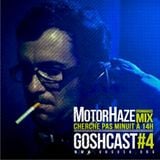 MotorHaze - Goshcast 4 - Cherche pas minuit à 14h