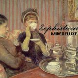 Mikedeluxe - Sophisticated