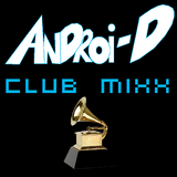 Androi-D's Club MiXX #34: GRAMMY'S 2013 EDM Nominee Special