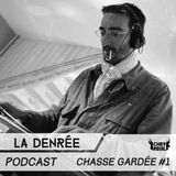 Chasse Gardée #1 - La Denrée