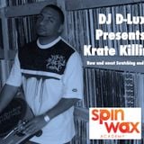 Krate Killing - Hardcore Scratching and Mixing by Dj D-Lux