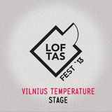 Vilnius Temperature Stage @ Loftas Fest'13