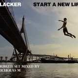 Slacker's 'Start a New Life' Tribute Set Mixed by Nicholas M