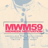 FULLY FOCUS Presents MIDWEEK MOTIVATION 59 #TeamReggae