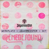 W E R K P L A T Z - JÄGERMEISTER -