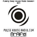 Pulsing Deep House Radio Session #04 by MrAifel