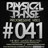 Physical Phase - Progressive Vibes 041 (2015-10-19)