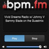 Vivid Dreams Radio w/ Johnny V Ep. 7 (Sammy Slade Guest Mix)