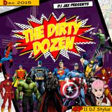 Dirty Dozen Ep.11 Ft DJ Stylus