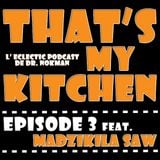 That's My Kitchen > episode 003