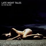 DJ Fat-Bloke Presents Late Night Tales