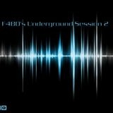 F4B0's Und3rground S3ssion 2