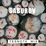 SABUROV — TESNOTA MIX #22