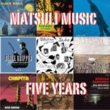 Five Years of Matsuli Music