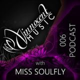 Innocent Music Podcast | 006 | Miss Soulfly | 18.5.2012