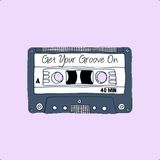 Get Your Groove On 001