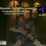 Ronaldo Robotika - "4 Months" Mix Set (Dedicated to Marina Sidortsov)