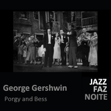 George Gershwin - Porgy and Bess