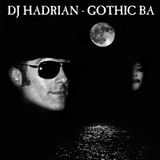 DJ Hadrian Gothic BA Mix One June 2012