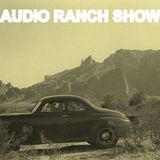 The Audio Ranch Show, February 1, 2015