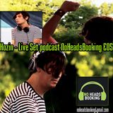 Kozin - Live Set NoHeadsBooking podcast #05