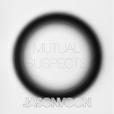 JASON VOON Pres. Mutual Suspects