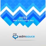 IYFFE - EDM Sauce 100k Exclusive Mix