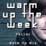 Patlac - Warm Up Mix