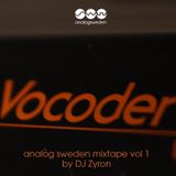 Analog Sweden Mixtape 1 - Vocoder Extravaganza by DJ Zyron - side B