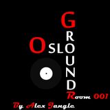 OsloGroundRoom 001 With Alex Jangle