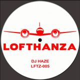 DJ HAZE_MTL-LFTZ005 (LOFTHANZA MAI 2014)