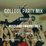 C-Mauricio's College Party Mix 2015