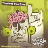 Timeless Two Step - DJ Charris